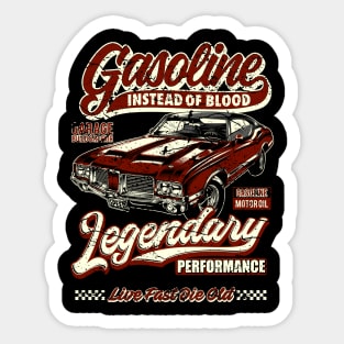 Gasoline instead of blood muscle car I Sticker